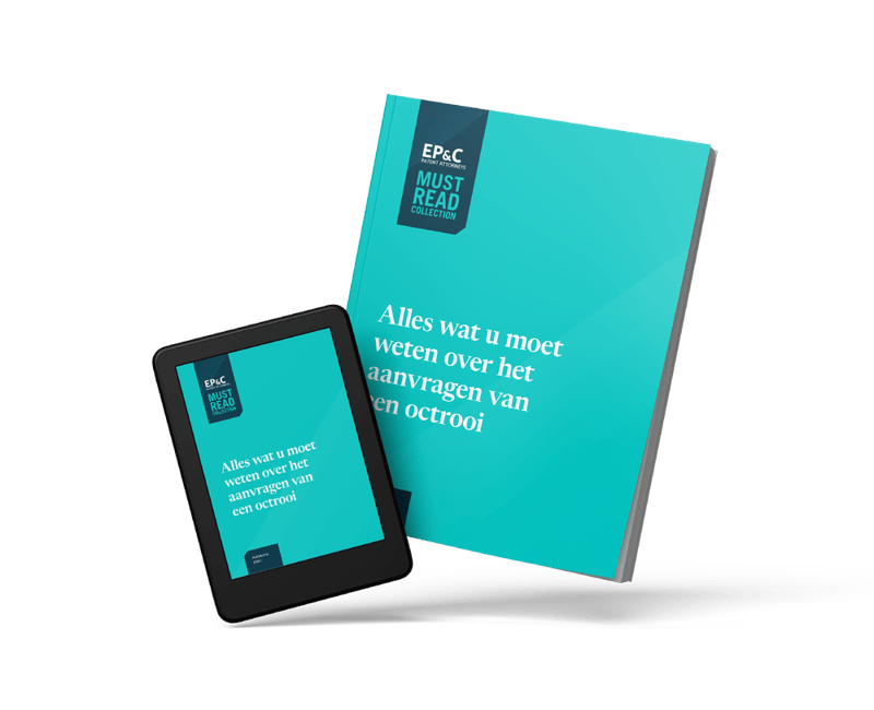 EP&C Alles wat u moet weten over het aanvragen van een patent (must read)-1